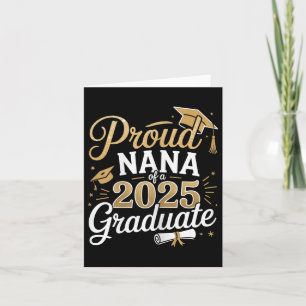 Proud Nana Of 2025 Graduate Class Of 2025 Nana Gra Card