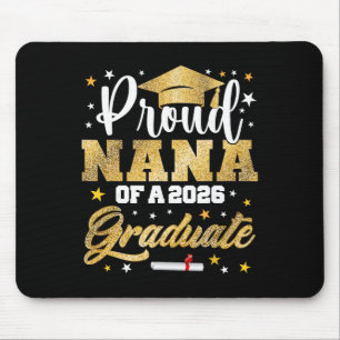 Proud Nana Of 2026 Graduate Awesome Family College Mouse Pad