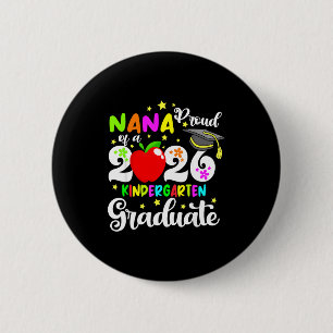 Proud nana of 2026 kindergarten graduate mothers 6 cm round badge