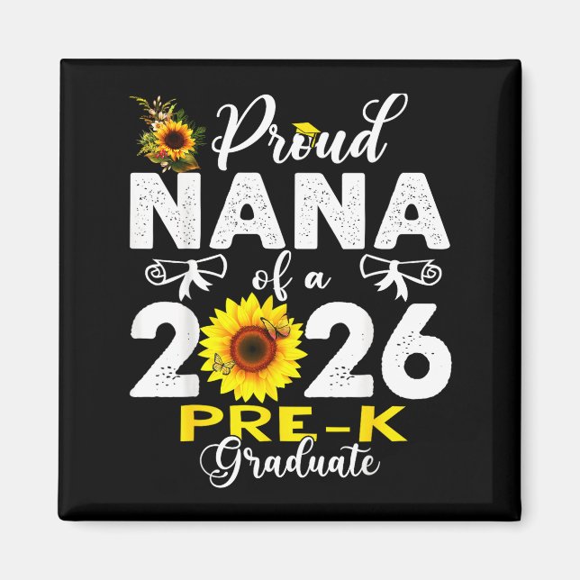 Proud nana of 2026 pre-k graduate mothers day magnet (Front)