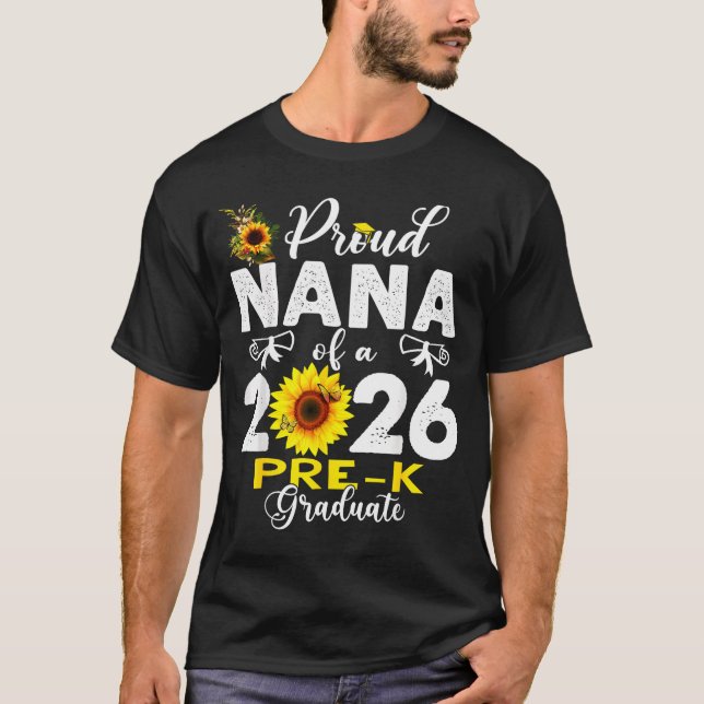 Proud nana of 2026 pre-k graduate mothers day T-Shirt (Front)