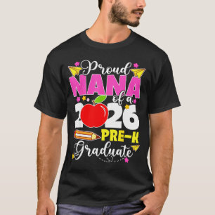 Proud nana of 2026 pre-k graduate mothers day T-Shirt