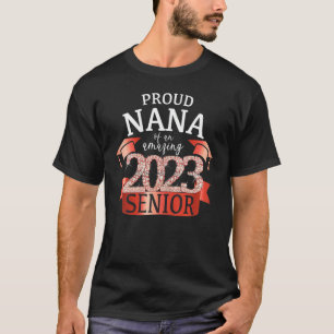 Proud Nana of a 2023 Senior School Colour Red Blac T-Shirt