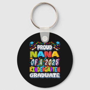 Proud Nana Of A 2025 Kindergarten Graduate - Gradu Key Ring