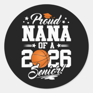Proud Nana Of A 2026 Senior Sketll Graduation Classic Round Sticker