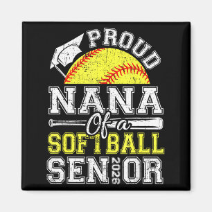 Proud nana of a 2026 senior softball graduate magnet