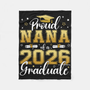 Proud Nana Of A Cl Of 2026 Graduate Senior Graduat Fleece Blanket
