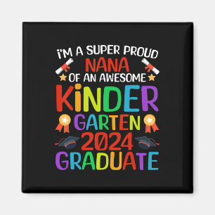 Proud Nana Of Awesome Kindergarten 2024 Graduate Magnet