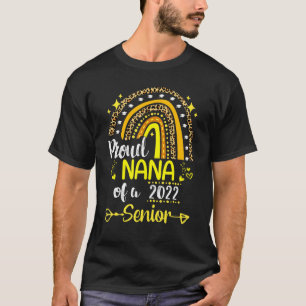 Proud Nana Of Class Of 2022 Graduate Senior 22 Gra T-Shirt