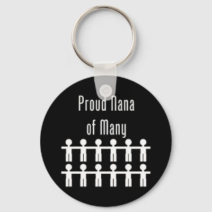 Proud Nana of Many - 12 kids Key Ring