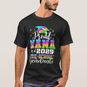 Proud Nana of Preschool Graduate 2025 Graduation T-Shirt