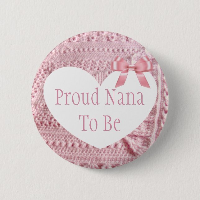 Proud Nana to be Pink Bow Baby Shower Button (Front)