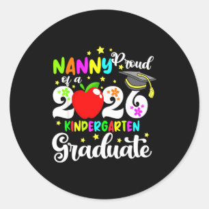 Proud nanny of 2026 kindergarten graduate mothers classic round sticker