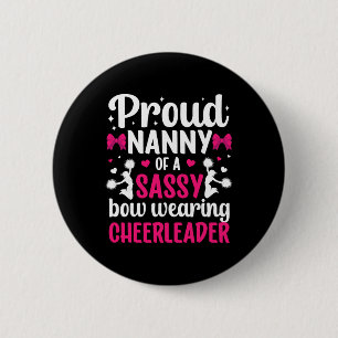 Proud Nanny Of A Cheerleader Nanny Grandma Cheer N 6 Cm Round Badge