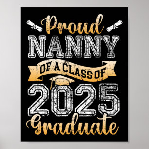 Proud Nanny Of A Cl Of 2025 Graduate Senior Poster