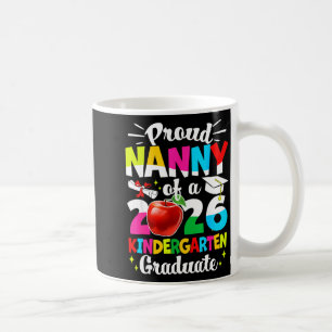Proud nanny of a class of 2026 graduate kids coffee mug