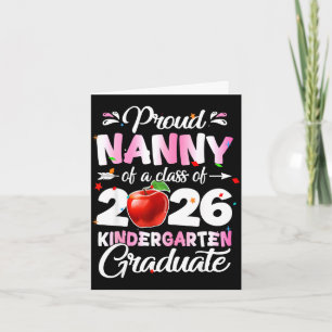 Proud nanny of a kindergarten graduation class of card