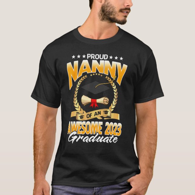 Proud Nanny Of An Awesome 2023 Graduate Graduation T-Shirt (Front)