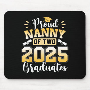 Proud Nanny Of Two 2025 Graduates Cl Of 2025 Mouse Pad