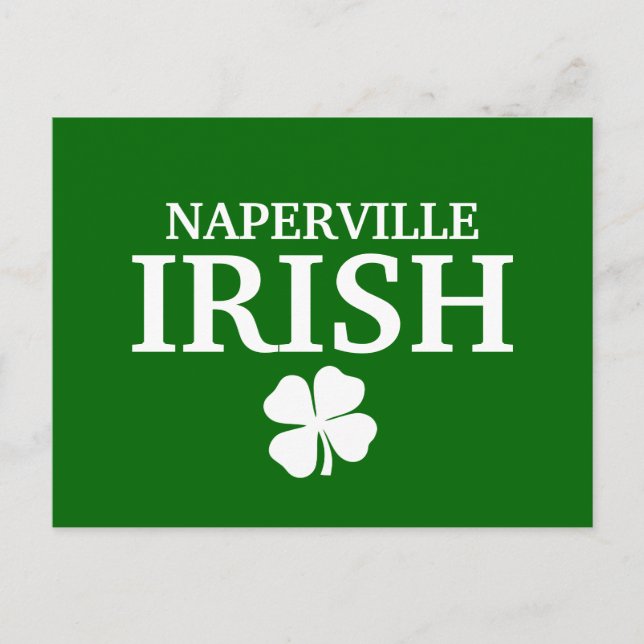 Proud NAPERVILLE IRISH! St Patrick's Day Postcard (Front)