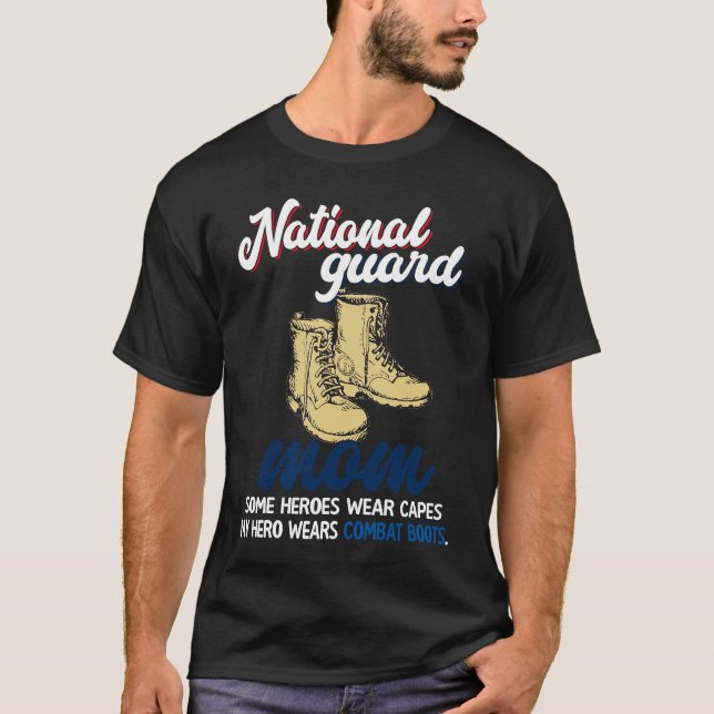 Proud National Guard Mum My Hero Wears Combat Boot T-Shirt (Front)