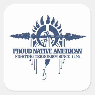 Proud Native American (Fighting Terrorism) Square Sticker