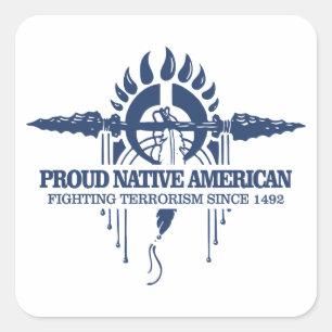 Proud Native American (Fighting Terrorism) Square Sticker