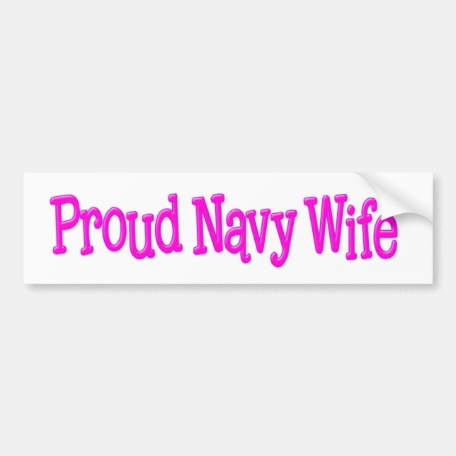 Proud Navy Wife Bumper Sticker (Front)