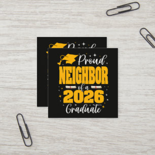 Proud Neighbour Of A Class Of 2026 Graduate Square Business Card