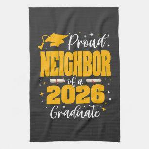 Proud Neighbour Of A Class Of 2026 Graduate Tea Towel