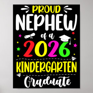 Proud Nephew Cl Of 2026 Kindergarten Graduate Kids Poster