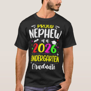 Proud Nephew Cl Of 2026 Kindergarten Graduate Kids T-Shirt