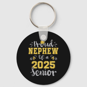 Proud Nephew Of A Cl Of 2025 Senior Graduate 2025 Key Ring
