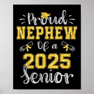 Proud Nephew Of A Cl Of 2025 Senior Graduate 2025  Poster