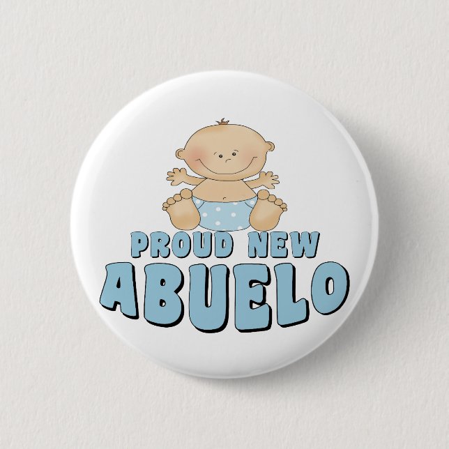 PROUD NEW ABUELO Boy 6 Cm Round Badge (Front)