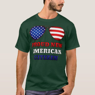 Proud New American Citizen 4th of July T-Shirt