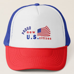 Proud New American Tee, New US Citizen Trucker Hat