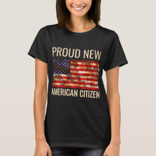 Proud New American Us Citizenship Gift Tee Shirt