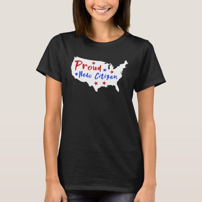 Proud New Citizen Women USA Citizen American Flag  T-Shirt (Front)