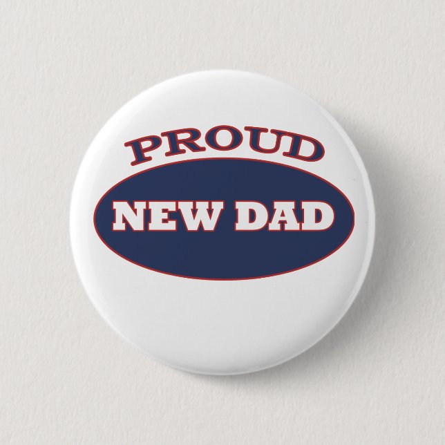 proud new dad 6 cm round badge (Front)