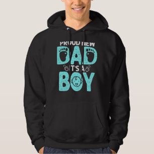 Proud New Dad For Men Father's Day It's A Boy Hoodie
