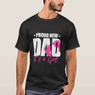 Proud New Dad It s A Girl Men s Classic Fit Black T-Shirt