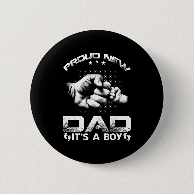 Proud New Dad It's A Boy  6 Cm Round Badge (Front)