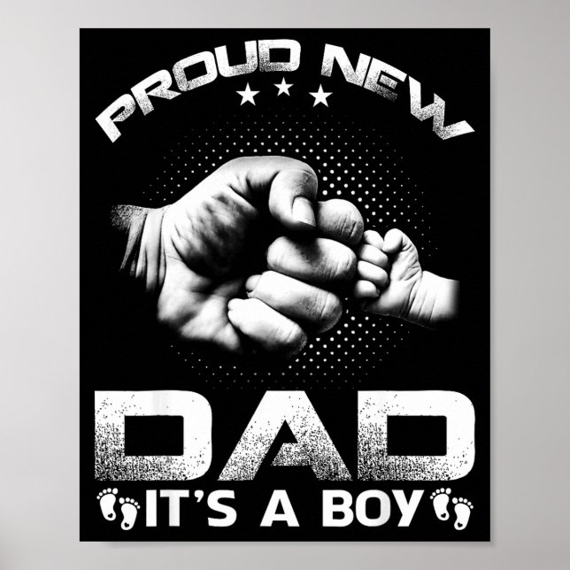 Proud New Dad It's A Boy  Poster (Front)