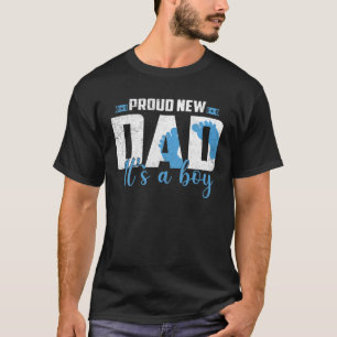 Proud New Dad It's A Boy Pregnancy Gender Reveal B T-Shirt