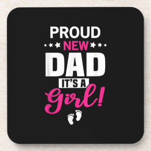 Proud New Dad It's A Girl Coaster