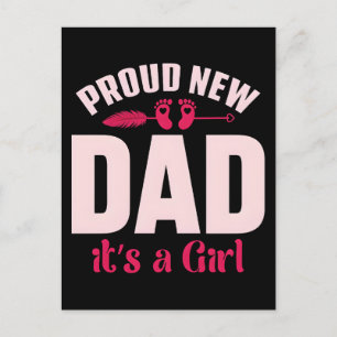 Proud new dad its a girl fathers day t shirt postcard