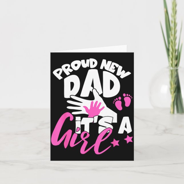 Proud New Dad It's A Girl Funny Pregnancy First Ti Card (Front)