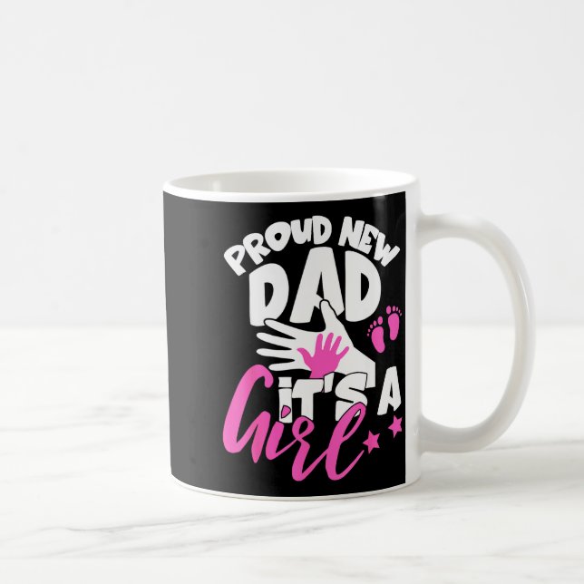 Proud New Dad It's A Girl Funny Pregnancy First Ti Coffee Mug (Right)