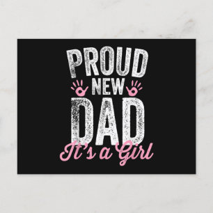 Proud New Dad It's A Girl Gifts Father to be Soon Postcard
